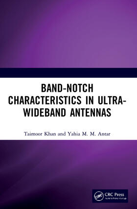 Khan / Antar |  Band-Notch Characteristics in Ultra-Wideband Antennas | Buch |  Sack Fachmedien