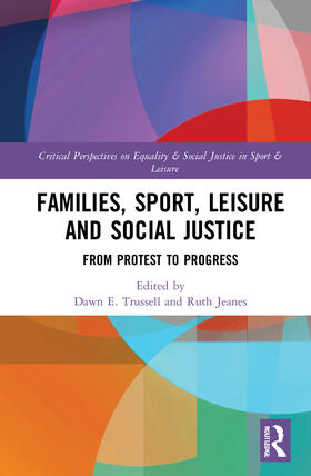 Trussell / Jeanes |  Families, Sport, Leisure and Social Justice | Buch |  Sack Fachmedien