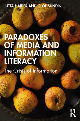 Haider / Sundin |  Paradoxes of Media and Information Literacy | Buch |  Sack Fachmedien