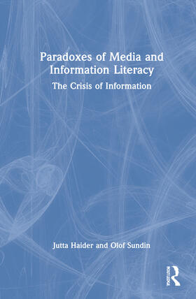 Haider / Sundin |  Paradoxes of Media and Information Literacy | Buch |  Sack Fachmedien