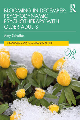 Schaffer |  Blooming in December: Psychodynamic Psychotherapy With Older Adults | Buch |  Sack Fachmedien