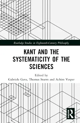 Vesper / Gava / Sturm |  Kant and the Systematicity of the Sciences | Buch |  Sack Fachmedien