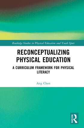 Chen |  Reconceptualizing Physical Education | Buch |  Sack Fachmedien