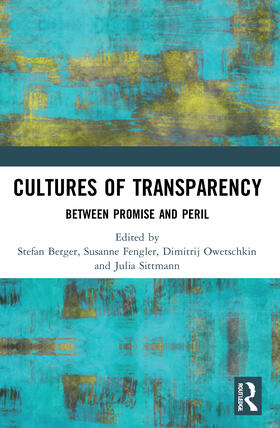 Berger / Fengler / Owetschkin |  Cultures of Transparency | Buch |  Sack Fachmedien