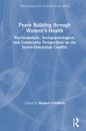 Goldfield |  Peace Building Through Women's Health | Buch |  Sack Fachmedien