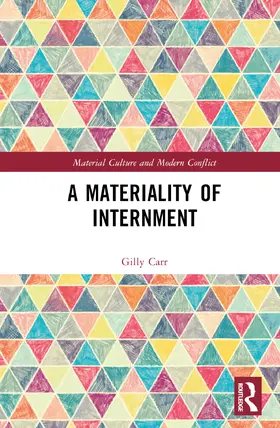 Carr |  A Materiality of Internment | Buch |  Sack Fachmedien