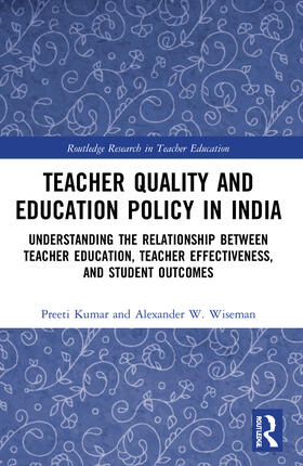 Kumar / Wiseman |  Teacher Quality and Education Policy in India | Buch |  Sack Fachmedien