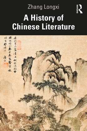 Longxi |  A History of Chinese Literature | Buch |  Sack Fachmedien