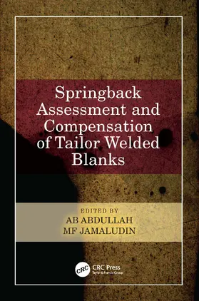 Abdullah / Jamaludin |  Springback Assessment and Compensation of Tailor Welded Blanks | Buch |  Sack Fachmedien