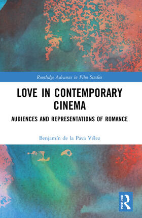 Pava Vélez |  Love in Contemporary Cinema | Buch |  Sack Fachmedien