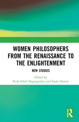Hagengruber / Hutton |  Women Philosophers from the Renaissance to the Enlightenment | Buch |  Sack Fachmedien