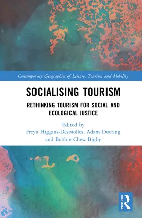 Higgins-Desbiolles / Doering / Chew Bigby |  Socialising Tourism | Buch |  Sack Fachmedien