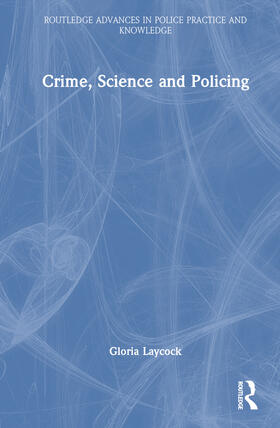 Laycock |  Crime, Science and Policing | Buch |  Sack Fachmedien