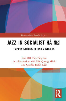 Tan-Tangbau / Minh |  Jazz in Socialist Hà N&#7897;i | Buch |  Sack Fachmedien