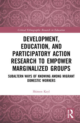 Keyl |  Development, Education, and Participatory Action Research to Empower Marginalized Groups | Buch |  Sack Fachmedien