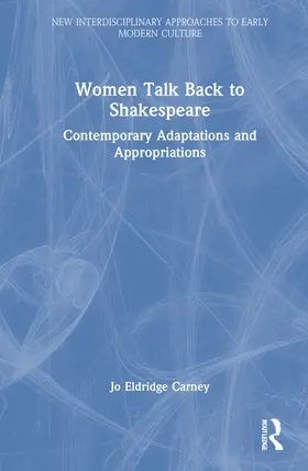 Carney |  Women Talk Back to Shakespeare | Buch |  Sack Fachmedien