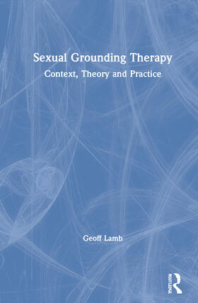 Lamb |  Sexual Grounding Therapy | Buch |  Sack Fachmedien