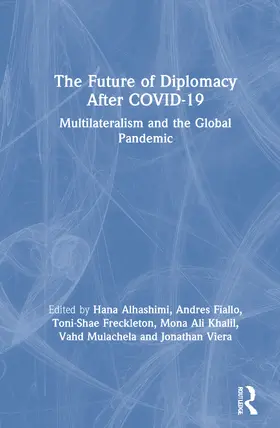 Alhashimi / Fiallo / Freckleton |  The Future of Diplomacy After COVID-19 | Buch |  Sack Fachmedien