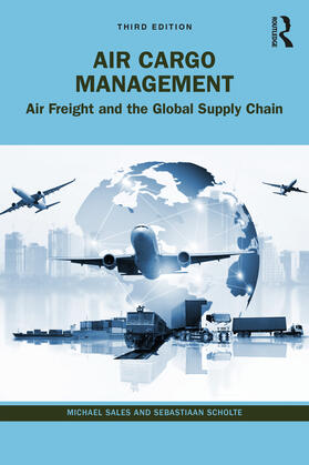 Sales / Scholte |  Air Cargo Management | Buch |  Sack Fachmedien