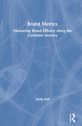 Kall |  Brand Metrics | Buch |  Sack Fachmedien