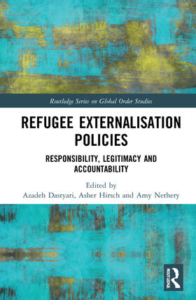 Dastyari / Nethery / Hirsch |  Refugee Externalisation Policies | Buch |  Sack Fachmedien