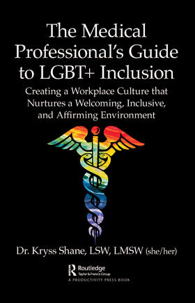 Shane |  The Medical Professional's Guide to LGBT+ Inclusion | Buch |  Sack Fachmedien