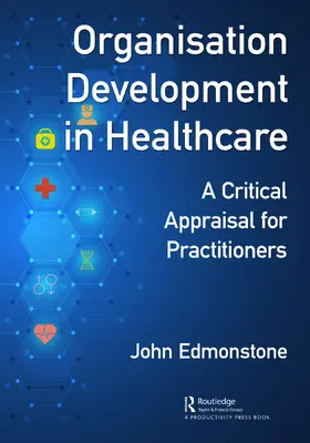 Edmonstone |  Organisation Development in Healthcare | Buch |  Sack Fachmedien