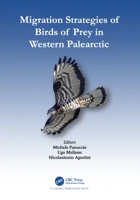 Panuccio / Agostini / Mellone |  Migration Strategies of Birds of Prey in Western Palearctic | Buch |  Sack Fachmedien