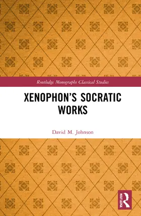 Johnson |  Xenophon's Socratic Works | Buch |  Sack Fachmedien