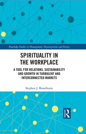 Broadhurst |  Spirituality in the Workplace | Buch |  Sack Fachmedien