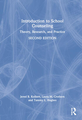 Kolbert / Crothers / Hughes |  Introduction to School Counseling | Buch |  Sack Fachmedien