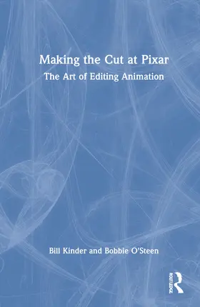 Kinder / O'Steen |  Making the Cut at Pixar | Buch |  Sack Fachmedien