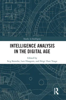 Stenslie / Haugom / Vaage | Intelligence Analysis in the Digital Age | Buch | 978-0-367-76699-3 | sack.de