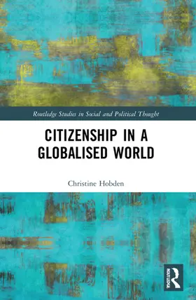 Hobden |  Citizenship in a Globalised World | Buch |  Sack Fachmedien