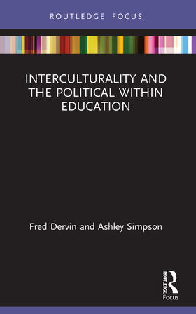 Dervin / Simpson |  Interculturality and the Political within Education | Buch |  Sack Fachmedien