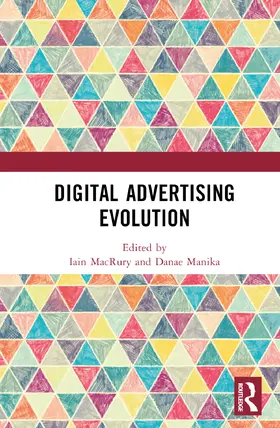 Manika / MacRury |  Digital Advertising Evolution | Buch |  Sack Fachmedien