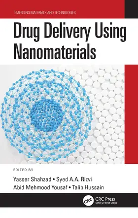 Yousaf / Shahzad / Rizvi |  Drug Delivery Using Nanomaterials | Buch |  Sack Fachmedien