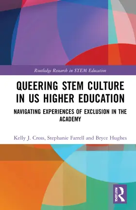 Cross / Farrell / Hughes |  Queering STEM Culture in US Higher Education | Buch |  Sack Fachmedien