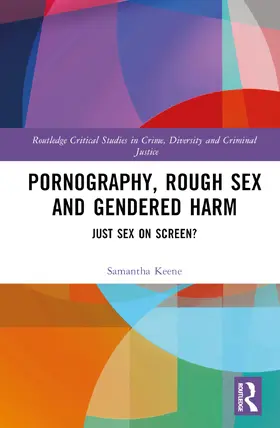 Keene |  Pornography, Rough Sex and Gendered Harm | Buch |  Sack Fachmedien