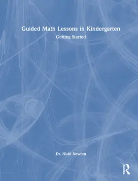 Newton |  Guided Math Lessons in Kindergarten | Buch |  Sack Fachmedien