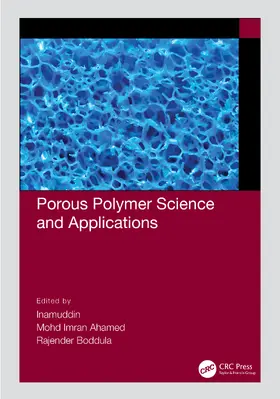 Inamuddin / Ahamed / Boddula |  Porous Polymer Science and Applications | Buch |  Sack Fachmedien