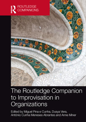 Pina e Cunha / Vera / Cunha Meneses Abrantes |  The Routledge Companion to Improvisation in Organizations | Buch |  Sack Fachmedien