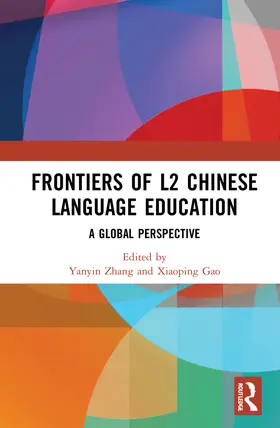 Gao / Zhang |  Frontiers of L2 Chinese Language Education | Buch |  Sack Fachmedien