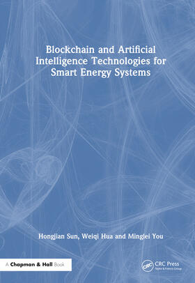 Sun / Hua / You |  Blockchain and Artificial Intelligence Technologies for Smart Energy Systems | Buch |  Sack Fachmedien