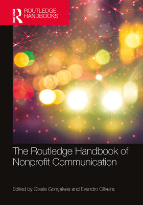 Gonçalves / Oliveira |  The Routledge Handbook of Nonprofit Communication | Buch |  Sack Fachmedien