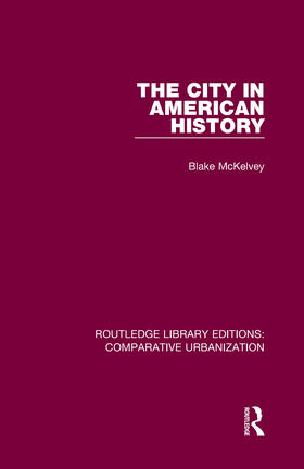McKelvey |  The City in American History | Buch |  Sack Fachmedien