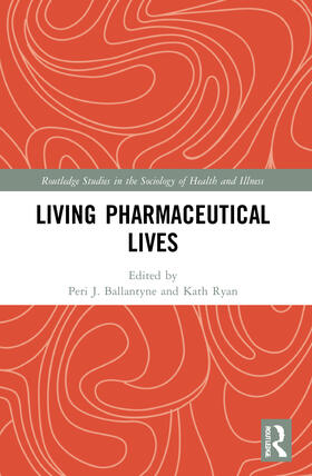 Ballantyne / Ryan |  Living Pharmaceutical Lives | Buch |  Sack Fachmedien