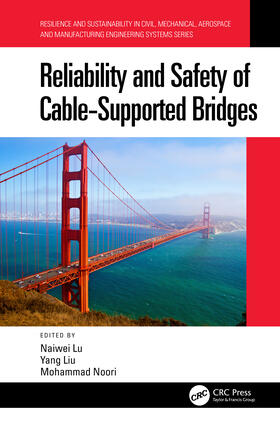 Noori / Lu / Liu |  Reliability and Safety of Cable-Supported Bridges | Buch |  Sack Fachmedien