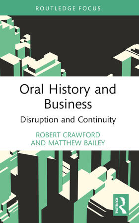 Crawford / Bailey |  Oral History and Business | Buch |  Sack Fachmedien