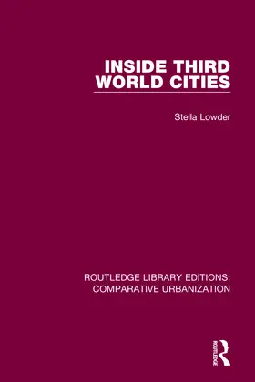 Lowder |  Inside Third World Cities | Buch |  Sack Fachmedien